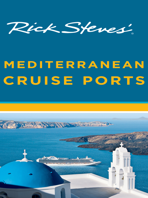 Title details for Rick Steves' Mediterranean Cruise Ports by Rick Steves - Wait list